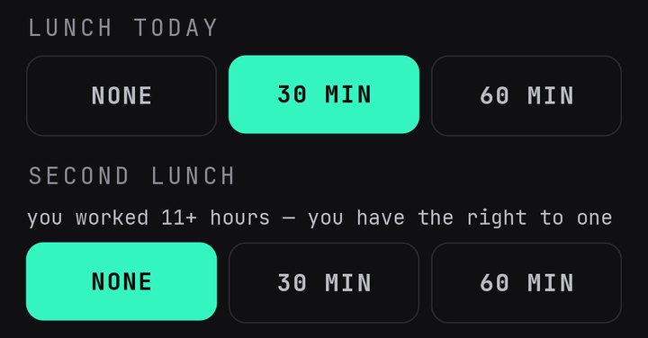 LUNCH TODAY with NONE, 30 MIN (picked) and 60 MIN. Under it, SECOND LUNCH: you worked 11+ hours, you have the right to one, with NONE picked.